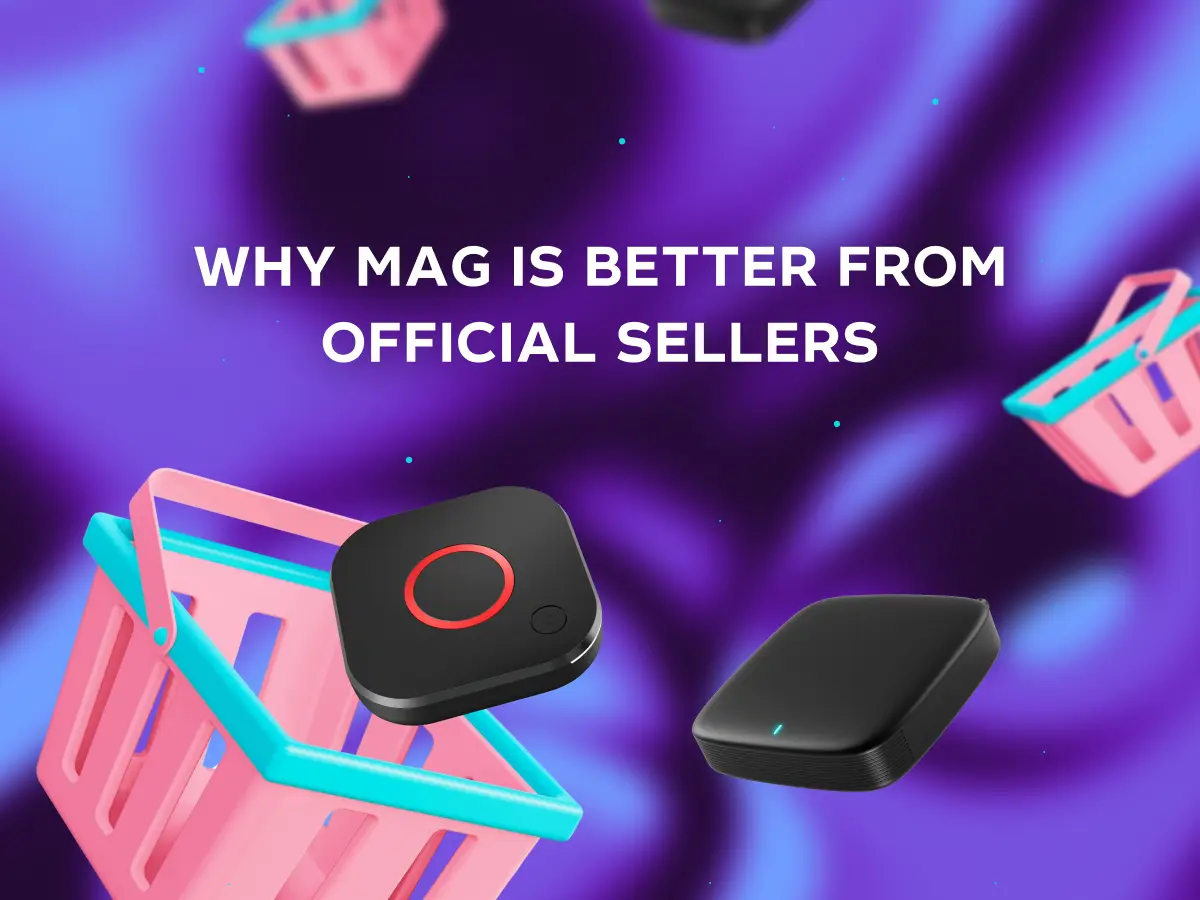 Why it is important to buy MAG set-top boxes only from official sellers